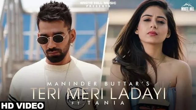 Teri Meri Ladayi Lyrics – Maninder Buttar ft. Tania