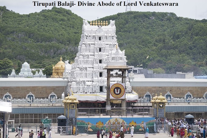 Tirupati Balaji- Divine Abode of Lord Venkateswara