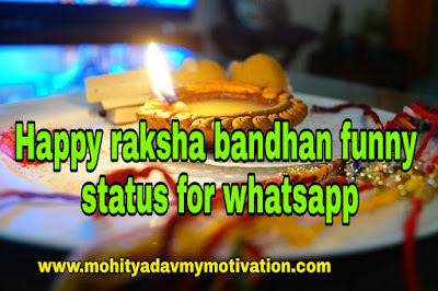Happy raksha bandhan  status for whatsapp, Happy raksha bandhan best status for whatsapp