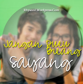 Jangan Dulu Bilang “Sayang”