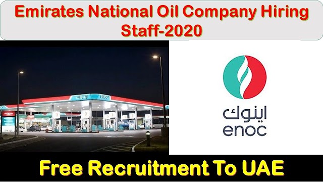 Emirates National Oil Company Hiring staff In UAE 2020