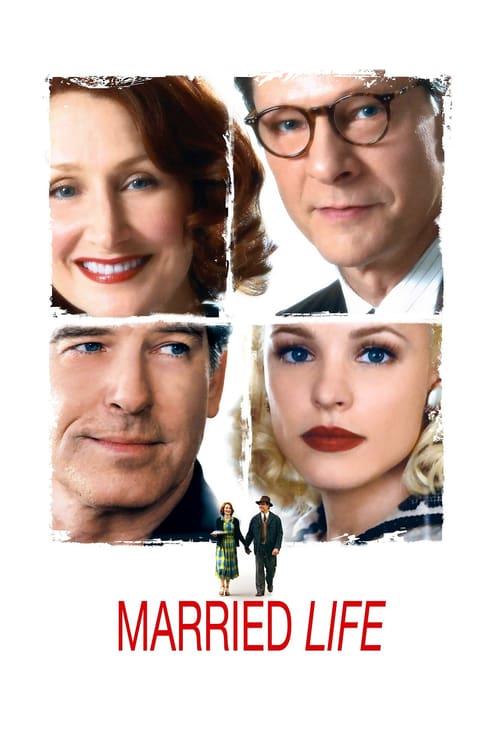 [HD] Married Life 2007 Ganzer Film Kostenlos Anschauen