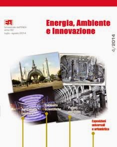 EAI Energia Ambiente e Innovazione 2014-04 - Luglio & Agosto 2014 | TRUE PDF | Bimestrale | Energia | Ambiente | Tecnologia
La rivista, a cadenza bimestrale, si propone di fornire approfondimenti su temi di attualità scientifica e tecnologica in campo energetico, tecnologico e ambientale.
È articolata nelle seguenti rubriche:
- World view, in cui si evidenziano le principali novità delle ricerche scientifiche internazionali nel campo dell’energia, dell’ambiente e dell’innovazione tecnologica, fornendo anche, quando necessario, il significato di tali ricerche, le interconnessioni fra ricerche e applicazioni ed una chiave di lettura delle informazioni scientifiche che circolano a livello internazionale;
- Focus, in cui si analizza un argomento di attualità scientifica o si approfondiscono gli aspetti tecnico-scientifici di eventi straordinari che hanno interessato le cronache nazionali ed internazionali;
- Primo piano, in cui si pone in risalto un argomento di particolare rilevanza per lo sviluppo economico sostenibile e la competitività delle imprese, o si analizza e si fa il punto su alcune questioni scientifiche controverse o con aspetti complessi;
- Prospettive, in cui si affrontano questioni strategiche, con l'attenzione rivolta ad obiettivi a breve, medio e lungo termine, facendo riferimento anche ai grandi appuntamenti previsti dalle agende internazionali;
- Studi e ricerche, a sua volta suddivisa in:
- Review and assessment papers, articoli di rassegna scientifica e di studi, analisi e valutazioni tecnico scientifiche;
- Research papers, articoli sulle attività di ricerca scientifica sperimentale, in campo, in laboratorio o attraverso le nuove tecnologie di osservazione e di sperimentazione;
- Technical papers, articoli sulla messa a punto di nuove tecnologie o di applicazioni di nuove tecnologie nei diversi settori produttivi.
La parte finale della rivista è riservata a rubriche di informazione sintetica su quanto accade nelle istituzioni nazionali e internazionali e su ciò che i media nazionali hanno preferibilmente raccontato sugli avvenimenti a carattere tecnico scientifico. Chiude la Rivista un calendario sui principali eventi in programma nelle agende internazionali.