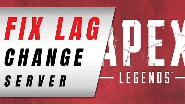 Apex Legends Lag, How To Change Server To Fix Lag