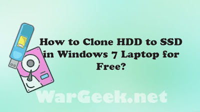 How to Clone HDD to SSD in Windows 7 Laptop for Free?