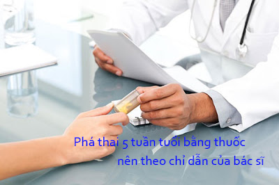 Ph� thai 5 tu?n tu?i n�n theo ch? d?n c?u b�c si