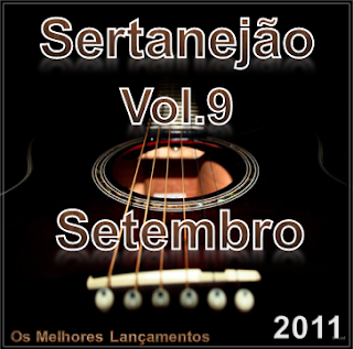 Download: CD Sertanejão Vol.9 - Setembro 2011 (Os Melhores Lançamentos do Sertanejo Universitário)