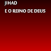 Jihad e o Reino de Deus - Silas Tostes