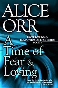 Alice Orr - A Time of Fear and Loving