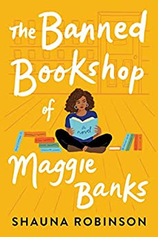 book cover of romantic comedy novel The Banned Bookshop of Maggie Banks by Shauna Robinson