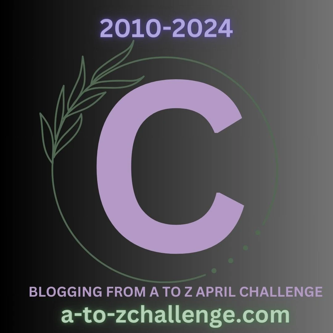 #AtoZChallenge 2024 letter C