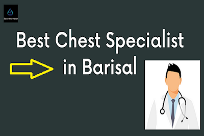 Best Chest Specialist in Barisal