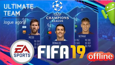 تحميل لعبة كرة القدم FIFA 19 UCL Offline Mod Android Download للأندرويد