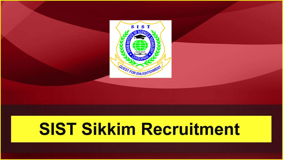 SIST Sikkim Jobs