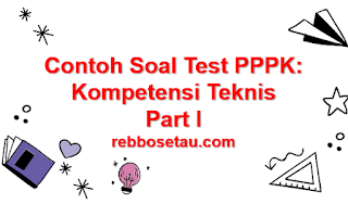 Contoh Soal Kompetensi Teknis PPPK