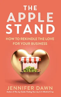 The Apple Stand: How to Rekindle the Love for Your Business book promotion by Jennifer Dawn