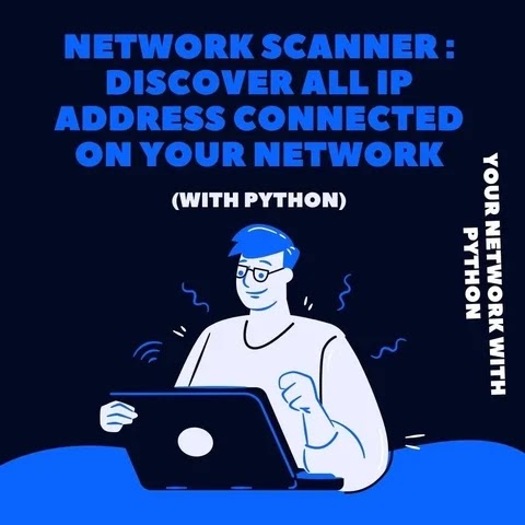 Code network scanner to get all the ip address connected on your network with python.