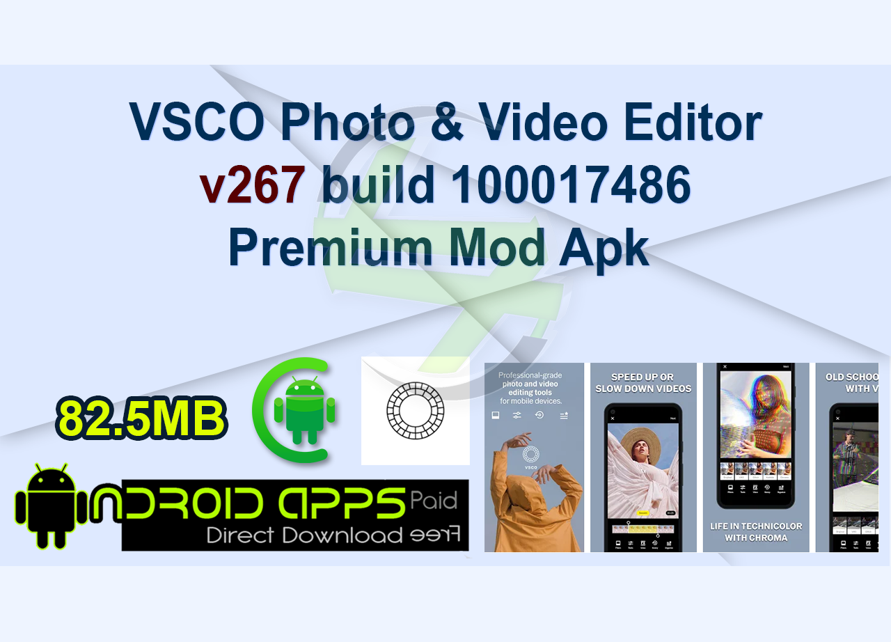VSCO Photo & Video Editor v267 build 100017486 Premium Mod Apk