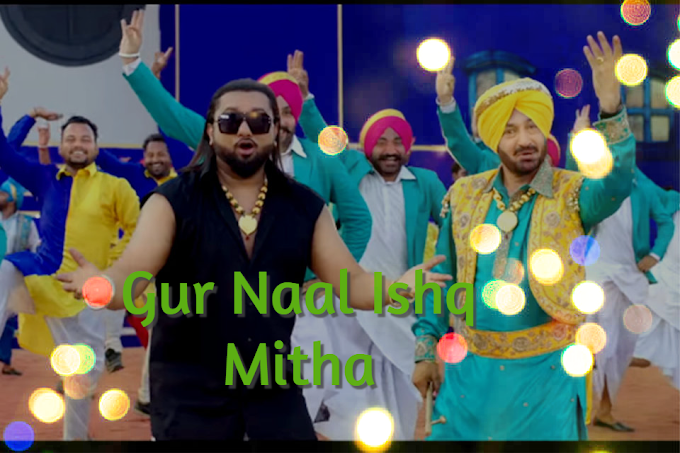Gur Nalo Ishq Mitha - Lyrics | Yo Yo Honey Singh