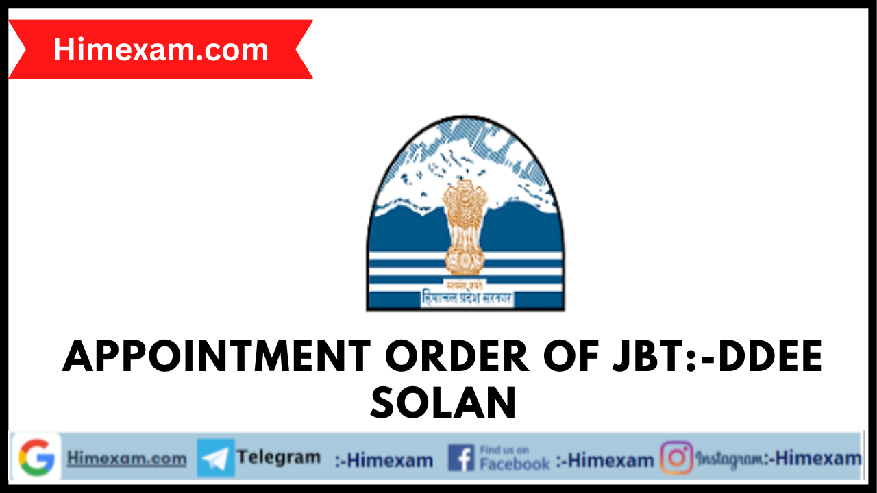 Appointment Order of JBT:-DDEE Solan