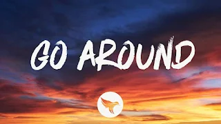 Go Around Lyrics - Kane Brown