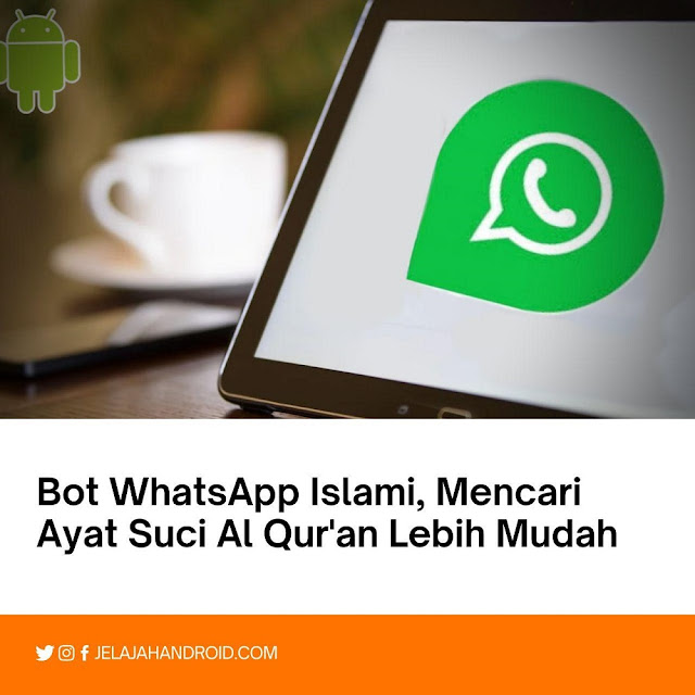 Bot WhatsApp Islami, Mencari Ayat Suci Al Quran Lebih Mudah