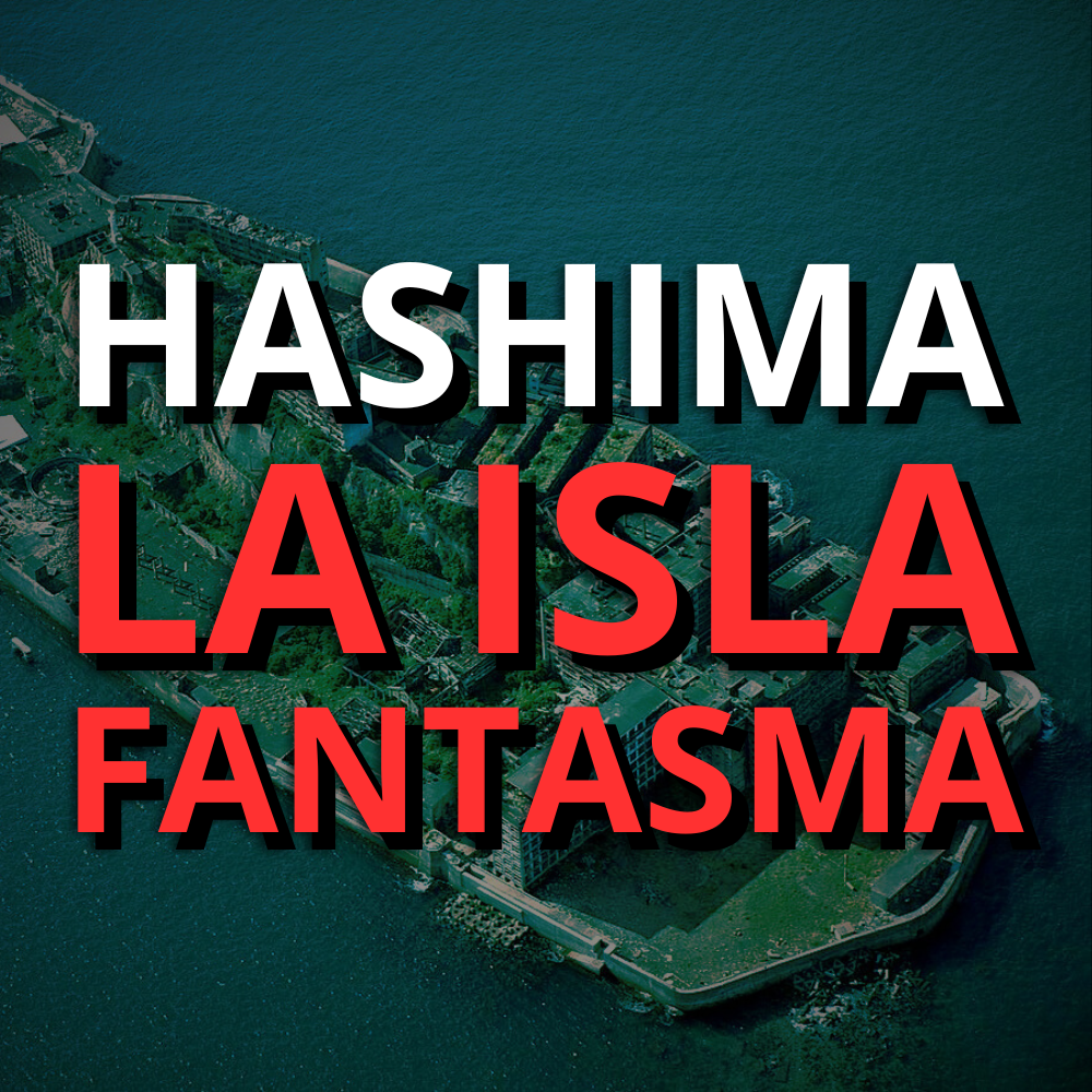 Hashima La Isla Fantasma