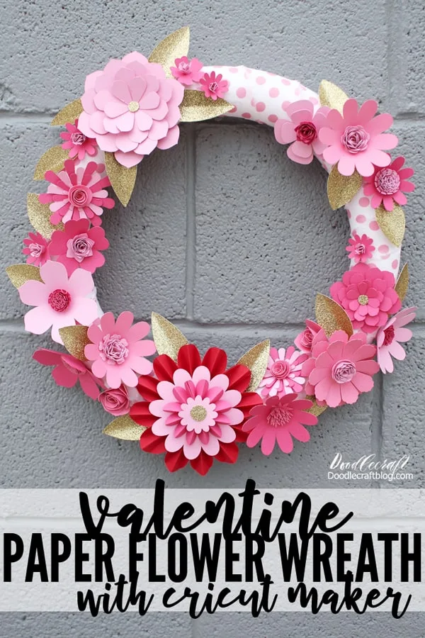 DIY Valentine's Decor Paper Flower Wreath with Cricut Maker   Roses are red, Violets are blue, The Cricut Maker is amazing for Valentine Home Decor too!     I love making flowers out of paper, they are bright and cheery and look beautiful.   Valentine's day decor is so much fun with shades of pink and red...hearts and flowers...and add some sparkly gold for a crowning finish!