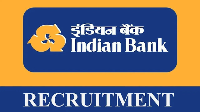 சென்னை இந்தியன் வங்கியில் வேலைவாய்ப்பு / INDIAN BANK RECRUITMENT 2023