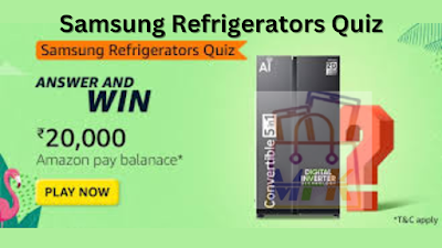 Samsung Refrigerators Quiz Answers Win Rs 20000