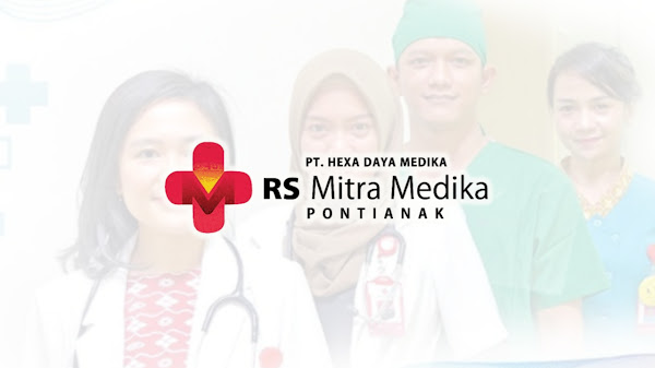 Lowongan Kerja Rumah Sakit Mitra Medika Pontianak