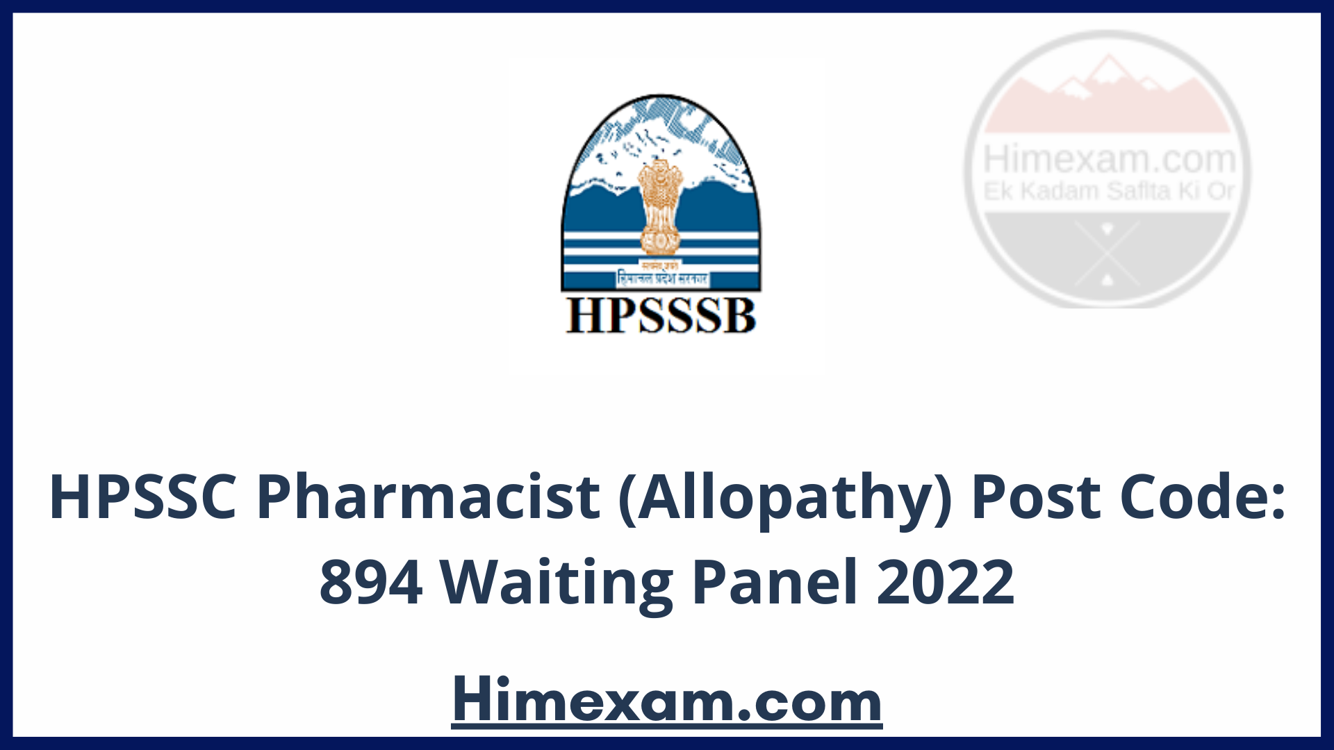 HPSSC Pharmacist (Allopathy)  Post Code: 894 Waiting Panel 2022