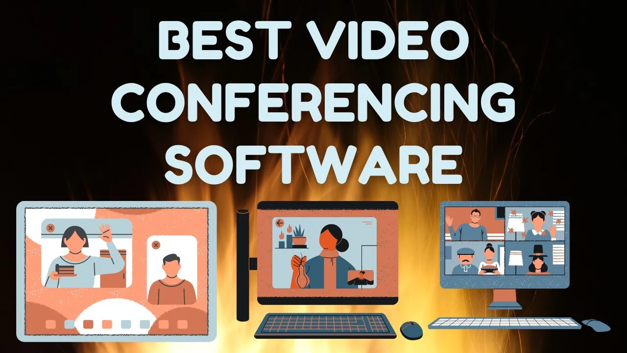 Best Software for Video Conferencing