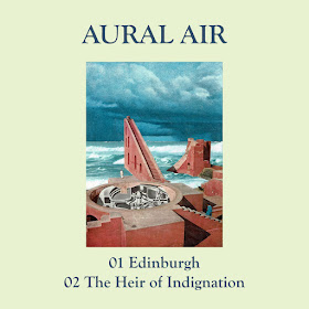 Aural Air Edinburgh The Heir of Indignation