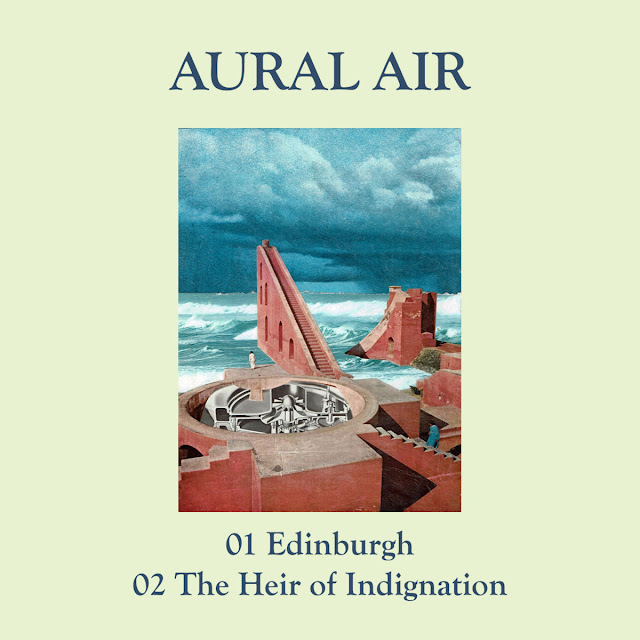 Aural Air Edinburgh The Heir of Indignation