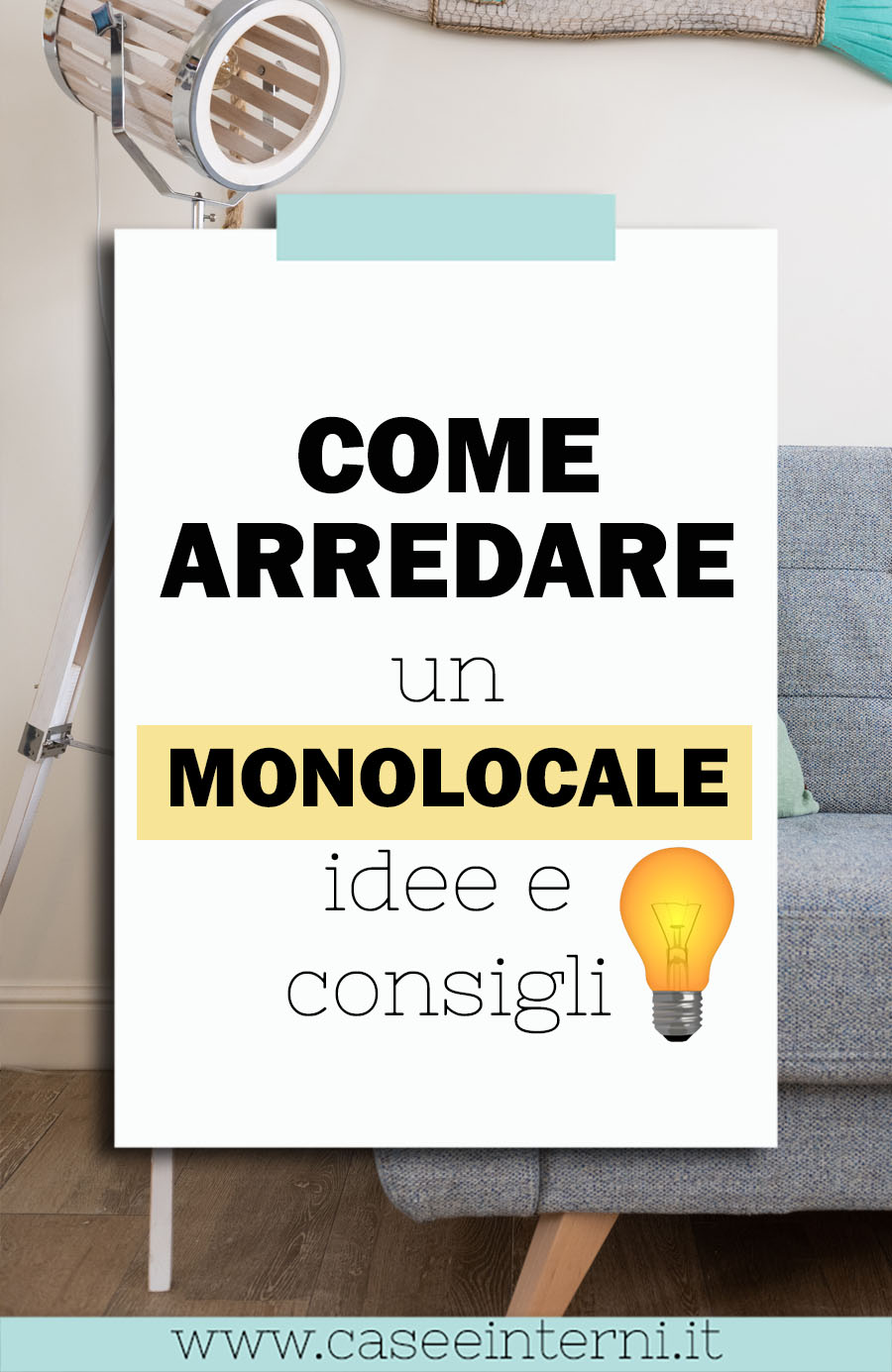 Consigli e idee per arredare un monolocale