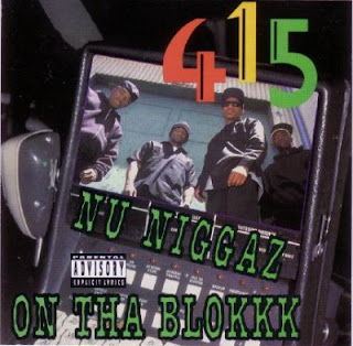 415 - Nu Niggaz On Tha Blokkk (1991)