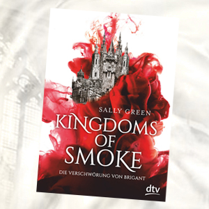 https://www.dtv.de/buch/sally-green-kingdoms-of-smoke-die-verschwoerung-von-brigant-76263/