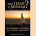 Jesus was a Muslim, claims U.S. religions professor
