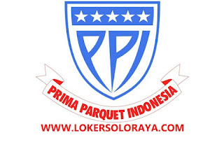 Loker Karanganyar Terbaru di PT Prima Parquet Indonesia