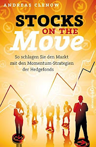 Stocks on the Move: So schlagen Sie den Markt mit den Momentum-Strategien der Hedgefonds
