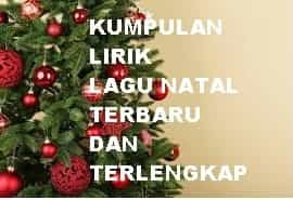 100 Kumpulan Lirik Lagu Natal Terbaru dan Terlengkap Di Tahun Ini