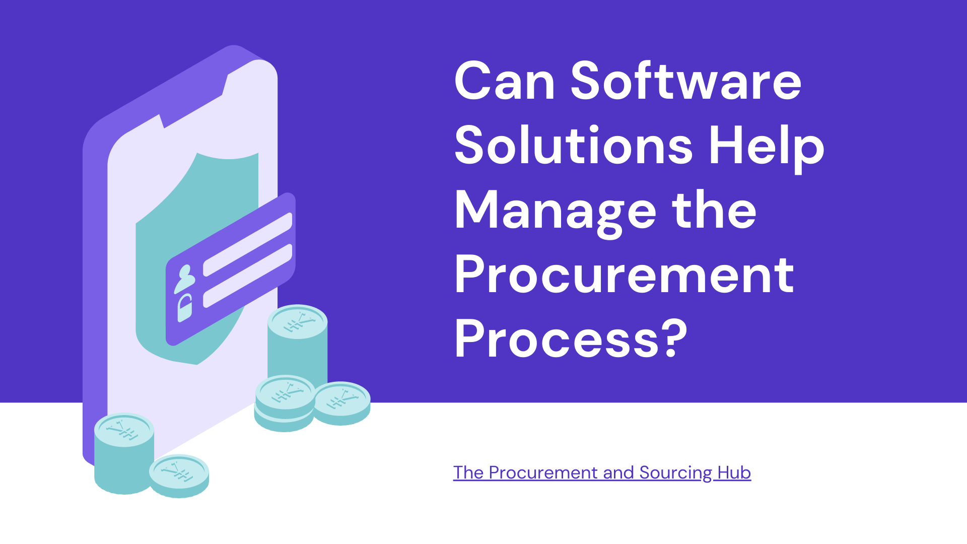 Can Software Solutions Help Manage the Procurement Process