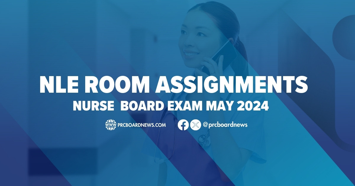 NLE Room Assignments: May 2024 Nursing board exam