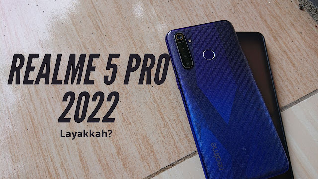 Review Realme 5 Pro - Hape Ini Menemani Saya Hampir 2 Tahun