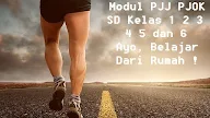 Modul PJJ PJOK SD Kelas 1 2 3 4 5 dan 6 : Ayo, Belajar Dari Rumah !