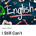 I Still Can’t Speak English - Free Books Download PDF