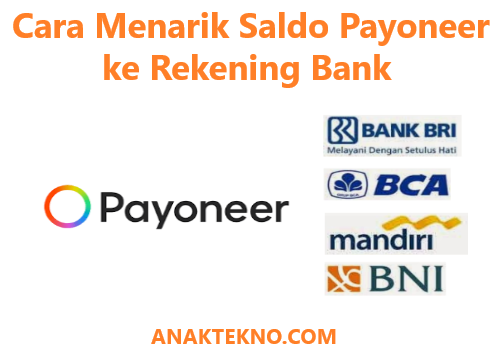 Cara Menarik Saldo Payoneer ke Rekening Bank BRI, BCA, BNI, & Mandiri