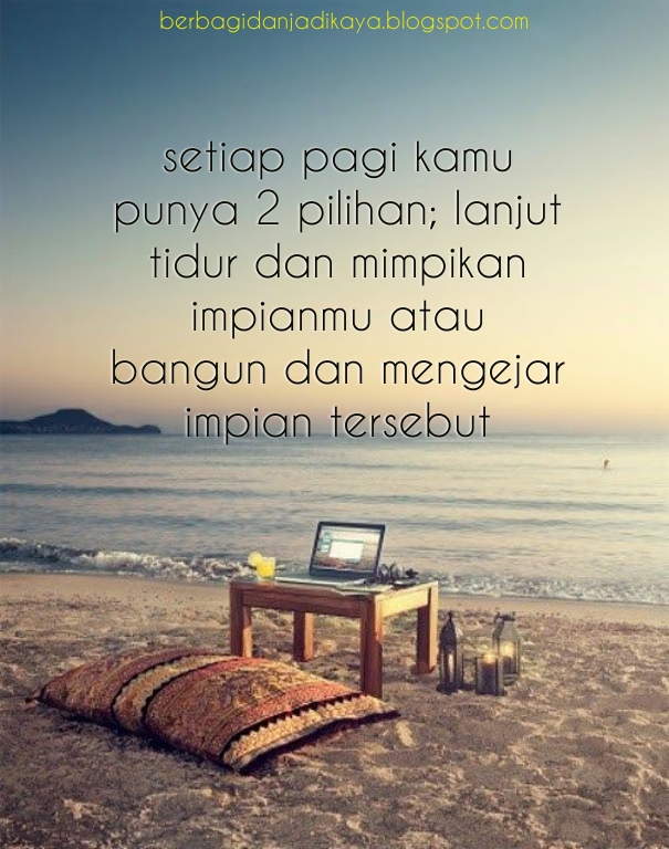 Quote Hari Ini : Tidur atau Bangun itu Pilihan