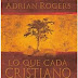 Adrián Rogers - Lo que cada cristiano debe conocer